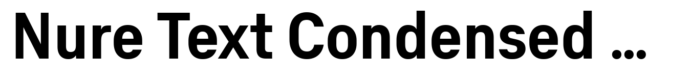 Nure Text Condensed Semi Bold